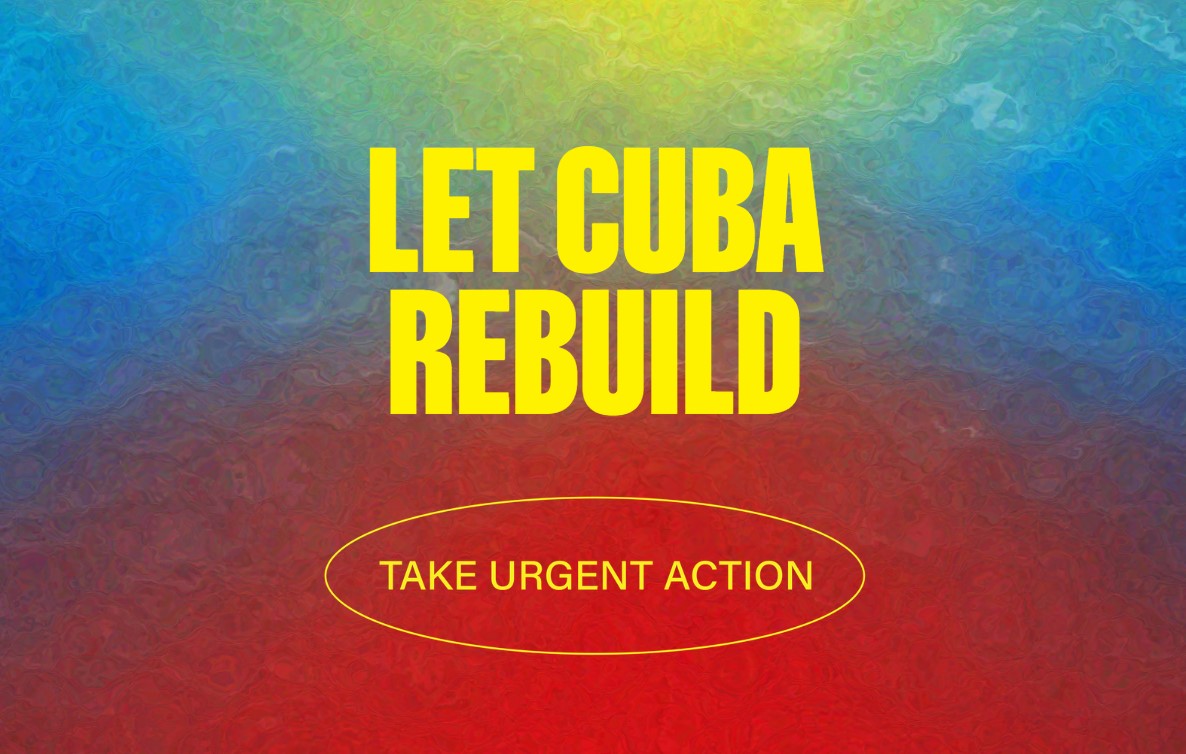LET CUBA REBUILD Cuba Sí